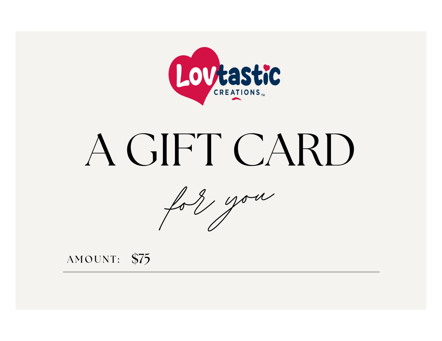 Lovtastic Creations⢠Gift Card