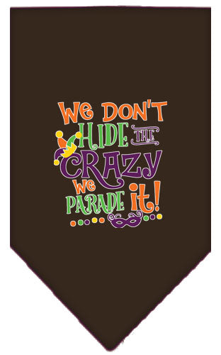 “We Don’t Hide The Crazy, We Parade It” Cotton Pet Bandana from As You Wish Apparel – Dog Humor Bandana