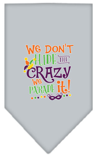 “We Don’t Hide The Crazy, We Parade It” Cotton Pet Bandana from As You Wish Apparel – Dog Humor Bandana