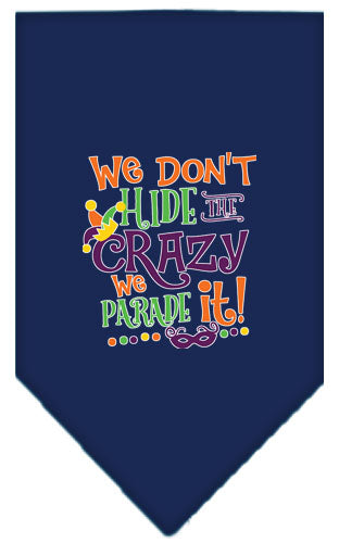 “We Don’t Hide The Crazy, We Parade It” Cotton Pet Bandana from As You Wish Apparel – Dog Humor Bandana