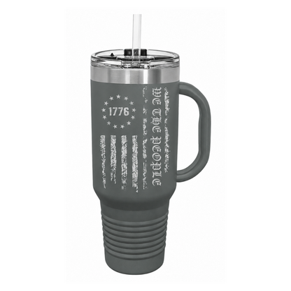 We The People 40oz Tumbler W/ Handle, Patriotic Tumbler