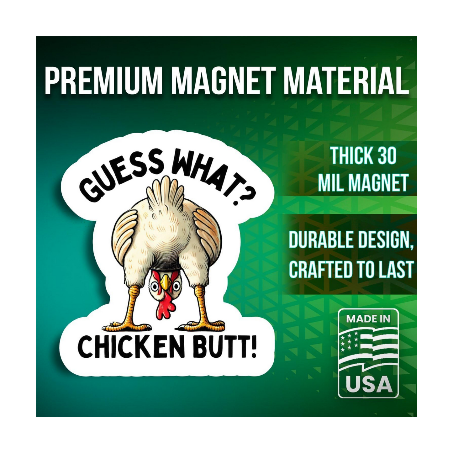 Funny Chicken Butt Magnet | “Guess What? Chicken Butt!” 5” Funny Car & Fridge Magnet