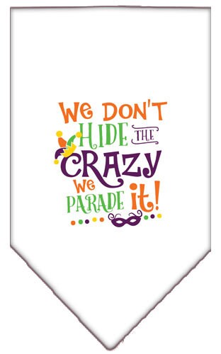 “We Don’t Hide The Crazy, We Parade It” Cotton Pet Bandana from As You Wish Apparel – Dog Humor Bandana
