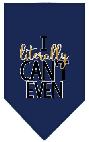 “I Literally Can’t Even” Cotton Pet Bandana from As You Wish Apparel – Dog Humor Bandana