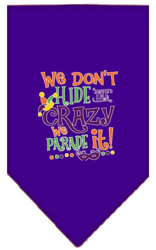 “We Don’t Hide The Crazy, We Parade It” Cotton Pet Bandana from As You Wish Apparel – Dog Humor Bandana