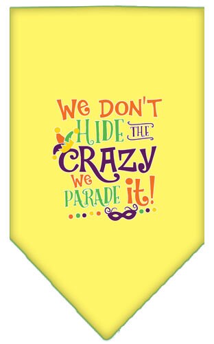 “We Don’t Hide The Crazy, We Parade It” Cotton Pet Bandana from As You Wish Apparel – Dog Humor Bandana