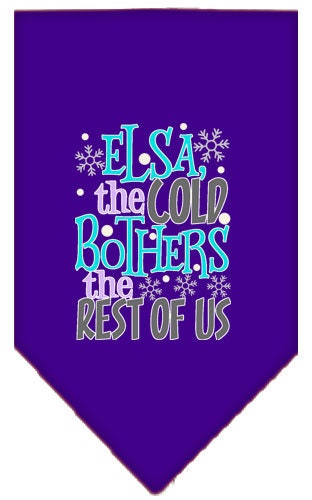 “Elsa, The Cold Bothers The Rest Of Us” Cotton Pet Bandana from As You Wish Apparel – Dog Humor Bandana