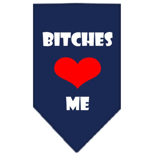 “Bitches Love Me” Cotton Pet Bandana from As You Wish Apparel – Dog Humor Bandana