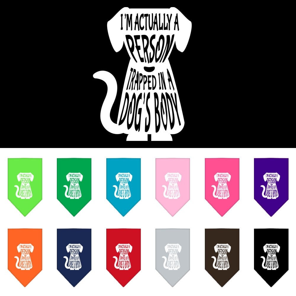“Trapped In A Dog’s Body” Cotton Pet Bandana from As You Wish Apparel – Dog Humor Bandana