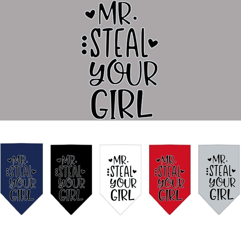 “Mr. Steal Your Girl” Cotton Pet Bandana from As You Wish Apparel – Dog Humor Bandana