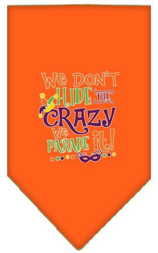 “We Don’t Hide The Crazy, We Parade It” Cotton Pet Bandana from As You Wish Apparel – Dog Humor Bandana