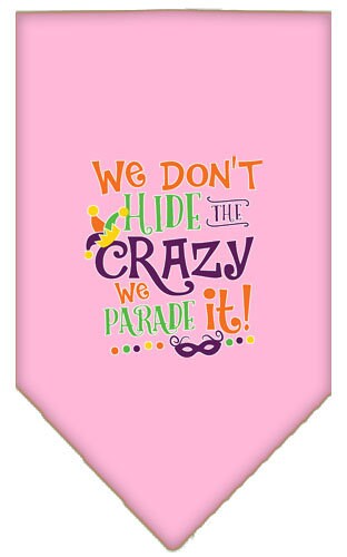 “We Don’t Hide The Crazy, We Parade It” Cotton Pet Bandana from As You Wish Apparel – Dog Humor Bandana