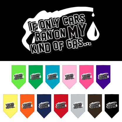 “If Only Cars Ran On My Kind Of Gas” Cotton Pet Bandana from As You Wish Apparel – Dog Humor Bandana