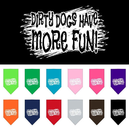 “Dirty Dogs Have More Fun” Cotton Pet Bandana from As You Wish Apparel – Dog Humor Bandana