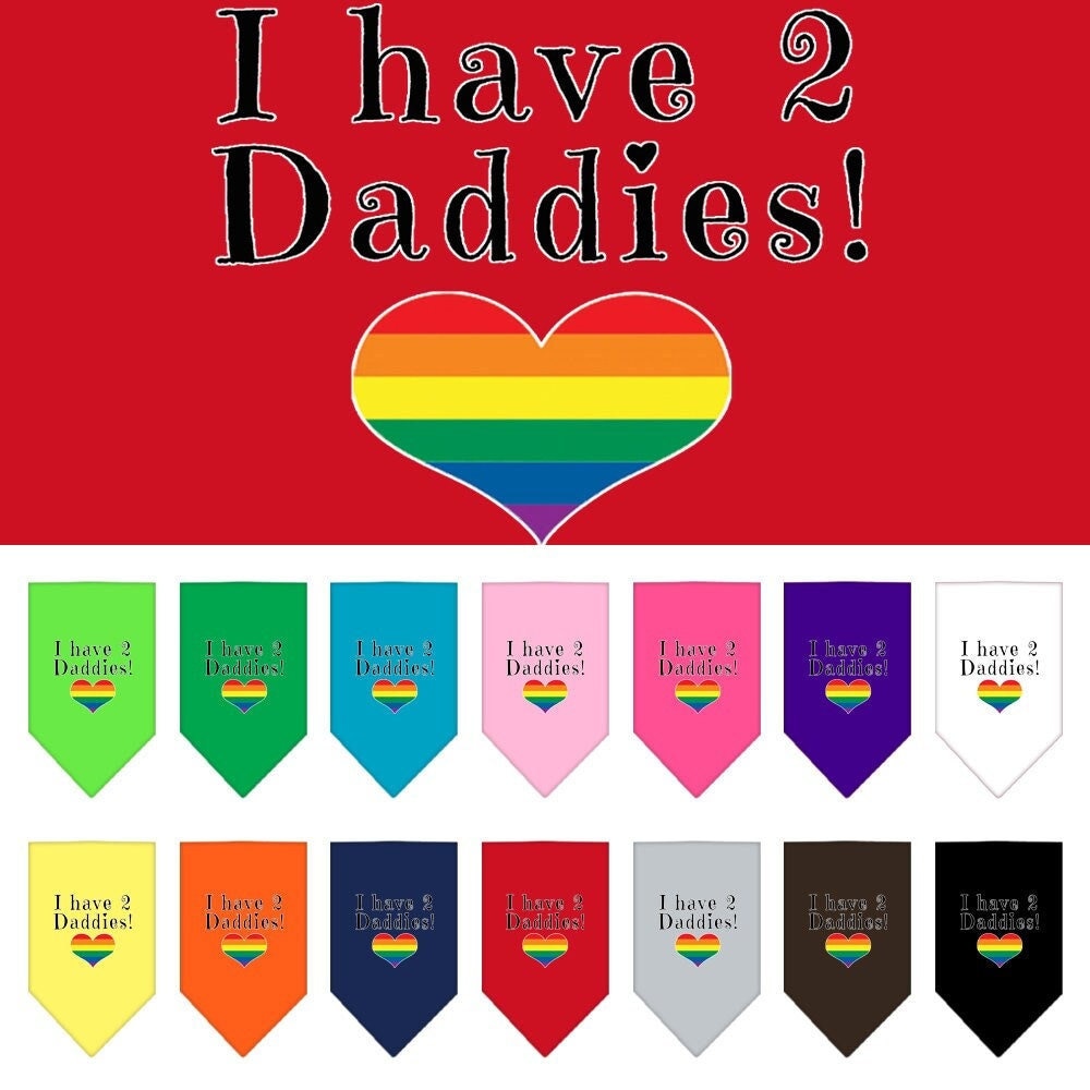 “I Have 2 Daddies” Cotton Pet Bandana from As You Wish Apparel – Pride Dog Bandana