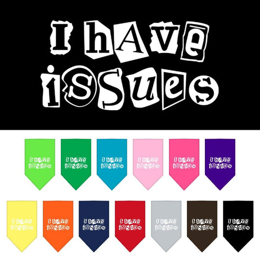 “I Have Issues” Cotton Pet Bandana from As You Wish Apparel – Dog Humor Bandana