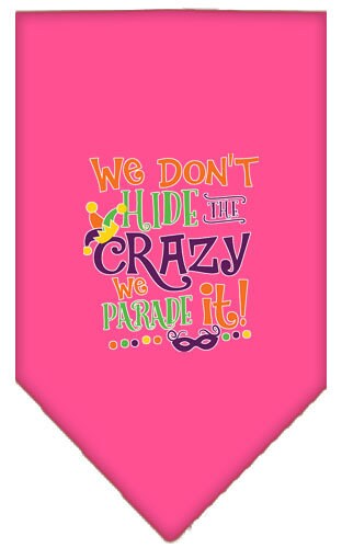 “We Don’t Hide The Crazy, We Parade It” Cotton Pet Bandana from As You Wish Apparel – Dog Humor Bandana