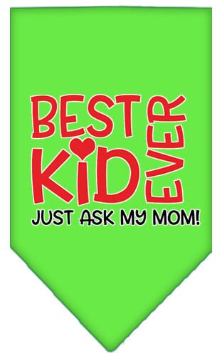 “Best Kid Ever, Just Ask My Mom” Cotton Pet Bandana from As You Wish Apparel – Dog Humor Bandana
