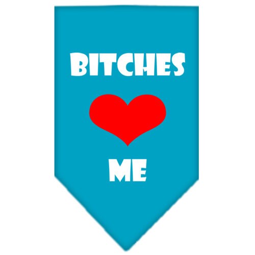 “Bitches Love Me” Cotton Pet Bandana from As You Wish Apparel – Dog Humor Bandana