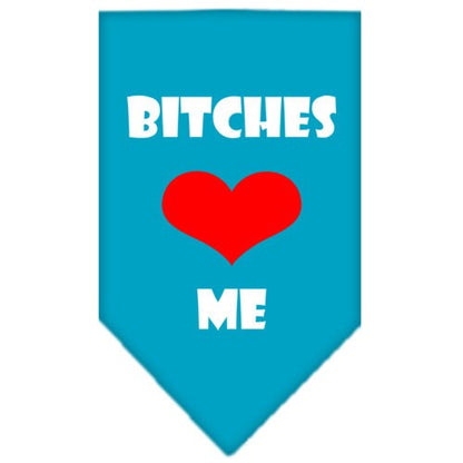 “Bitches Love Me” Cotton Pet Bandana from As You Wish Apparel – Dog Humor Bandana
